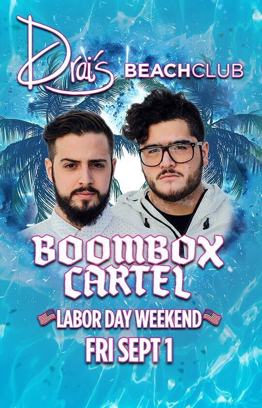 Boombox Cartel at Drai's Beachclub in Las Vegas