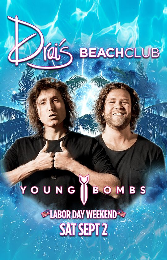 Young Bombs at Drai's Beachclub